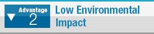 Advantage 2 Low Environmental Impact