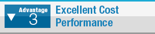 Advantage 3  Excellent Cost Performance